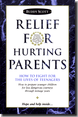 RELIEF FOR HURTING PARENTS by Buddy Scott